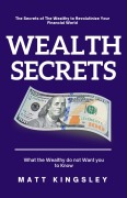 Cover-Bild zum Titel 'Wealth Secrets' von 'Matt Kingsley'