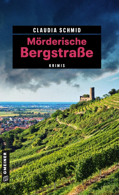 Mörderische Bergstraße - Claudia Schmid