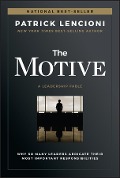 Cover-Bild zum Titel 'The Motive' von 'Patrick M. Lencioni'