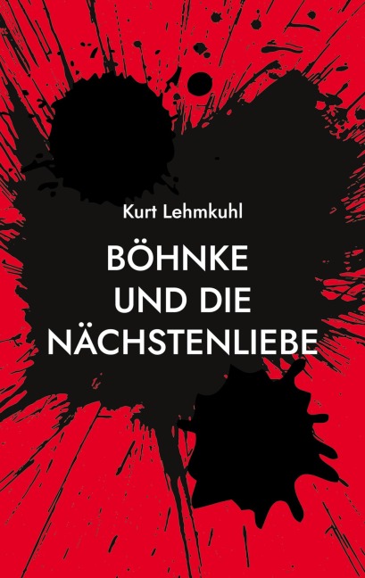 Böhnke und die Nächstenliebe - Kurt Lehmkuhl