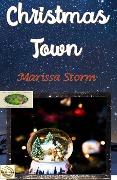 Cover-Bild zum Titel 'Christmas Town' von 'Marissa Storm'