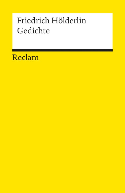 Gedichte. Eine Auswahl - Friedrich Hölderlin