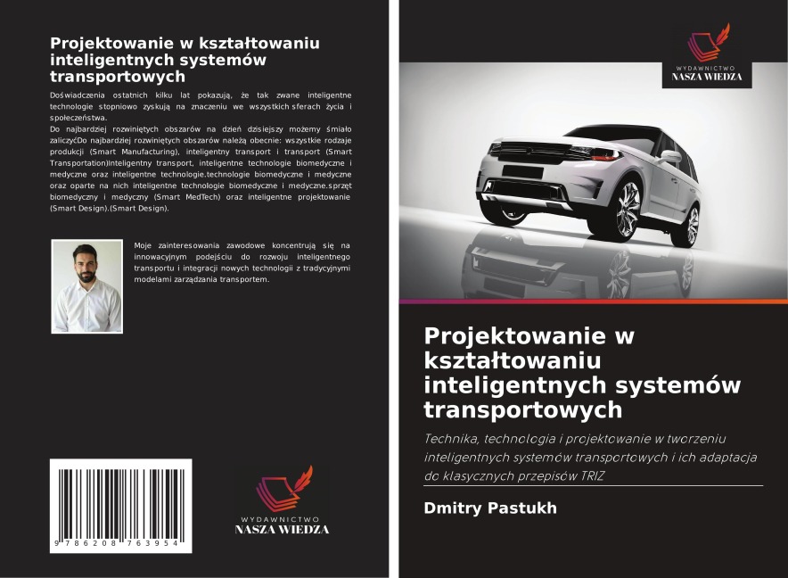 Projektowanie w kszta¿towaniu inteligentnych systemów transportowych - Dmitry Pastukh