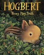 Cover-Bild zum Titel 'Hogbert' von 'Briony May Smith'