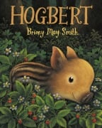 Cover-Bild zum Titel 'Hogbert' von 'Briony May Smith'