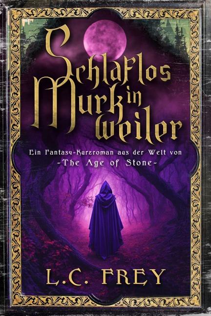 Schlaflos in Murkweiler - L. C. Frey