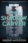 Cover-Bild zum Titel 'The Shadow Carver' von 'Nadine Matheson'