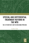 Special and Differential Treatment Reform in the WTO - Aniekan Ukpe