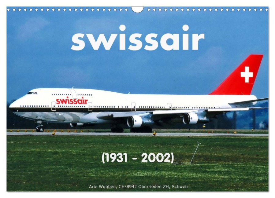 Swissar (1931 - 2002) (Wandkalender 2025 DIN A3 quer), CALVENDO Monatskalender - Arie Wubben