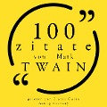 Cover-Bild zum Titel '100 Zitate von Mark Twain' von 'Mark Twain'