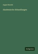Cover-Bild zum Titel 'Akademische Abhandlungen' von 'August Boeckh'