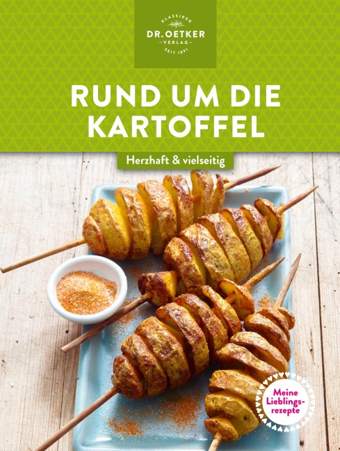 Meine Lieblingsrezepte: Rund um die Kartoffel - Oetker Verlag