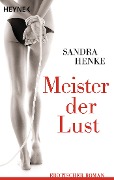 Cover-Bild zum Titel 'MeIster der Lust' von 'Sandra Henke'