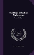 Cover-Bild zum Titel 'The Plays Of William Shakespeare' von 'William Shakespeare'