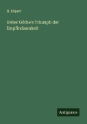 Cover-Bild zum Titel 'Ueber Göthe's Triumph der Empfindsamkeit' von 'H. Köpert'