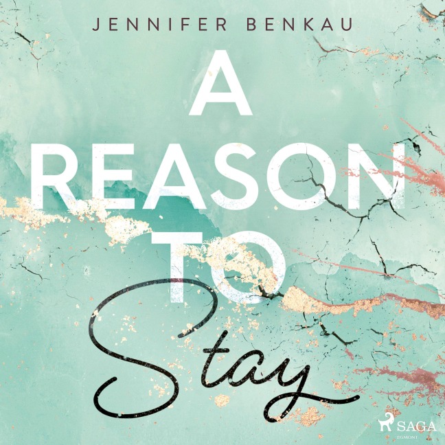 A Reason to Stay (Liverpool¿Reihe 1) - Jennifer Benkau