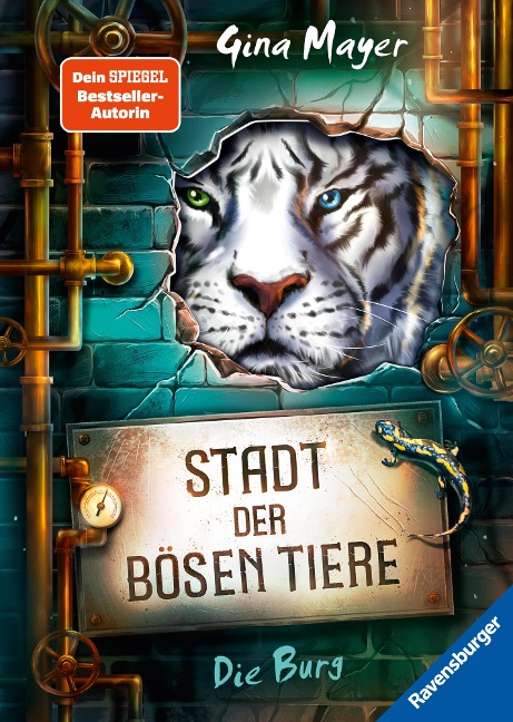 Stadt der bösen Tiere, Band 1: Die Burg - Gina Mayer