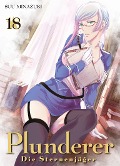 Cover-Bild zum Titel 'Plunderer - Die Sternenjäger 18' von 'Suu Minazuki'