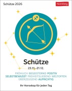 Schütze Sternzeichenkalender 2026 - Tagesabreißkalender - Ihr Horoskop für jeden Tag - Robert Satorius