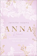 Cover-Bild zum Titel 'Anna - Mitternachtsküsse für eine Lady' von 'Jennifer Adams'