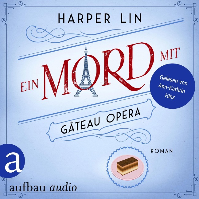 Ein Mord mit Gâteau Opéra - Harper Lin