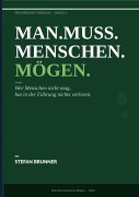 Cover-Bild zum Titel 'Man.Muss.Menschen.Mögen.' von 'Stefan Brunner'