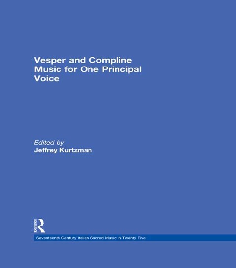 Vesper and Compline Music for One Principal Voice - 
