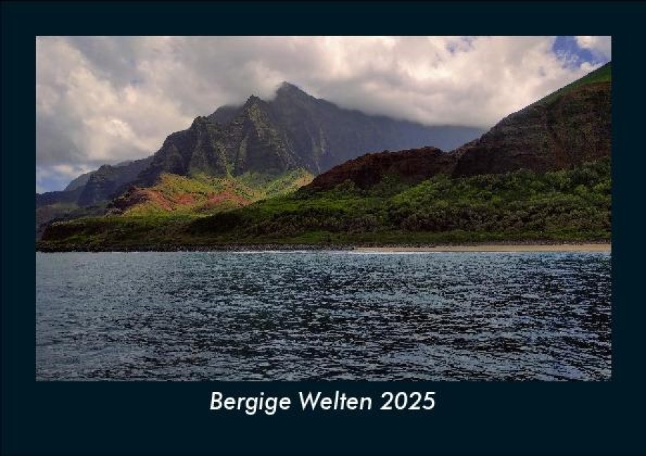 Bergige Welten 2025 Fotokalender DIN A5 - Tobias Becker