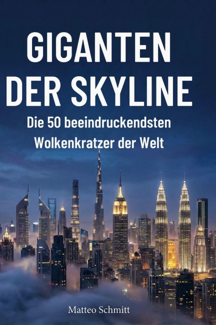 Giganten der Skyline - Matteo Schmitt