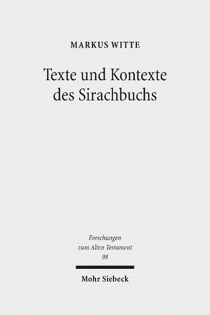 Texte und Kontexte des Sirachbuchs - Markus Witte