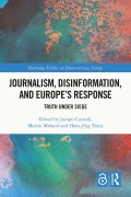 Cover-Bild zum Titel 'Journalism, Disinformation, and Europe's Response' von ''