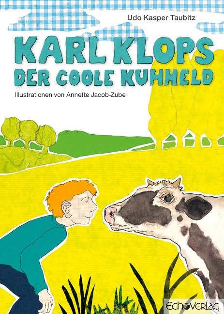 Karl Klops, der coole Kuhheld - Udo Taubitz