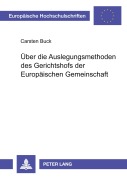 Cover-Bild zum Titel 'Über die Auslegungsmethoden des Gerichtshofs der Europäischen Gemeinschaft' von 'Carsten Buck'