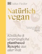 Cover-Bild zum Titel 'Natürlich vegan' von 'Julius Fiedler'