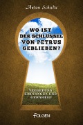 Wo ist der Schlüssel von Petrus geblieben? - Anton Schulte