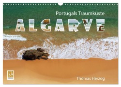Cover-Bild zum Titel 'Portugals Traumküste Algarve (Wandkalender 2026 DIN A3 quer), CALVENDO Monatskalender' von 'Www. Bild-Erzaehler. Com Herzog'