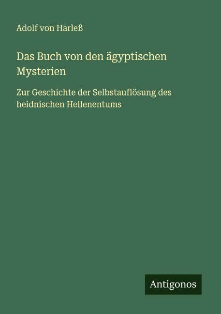 Das Buch von den ägyptischen Mysterien - Adolf von Harleß