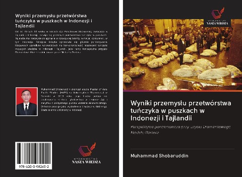 Wyniki przemys¿u przetwórstwa tu¿czyka w puszkach w Indonezji i Tajlandii - Muhammad Shobaruddin