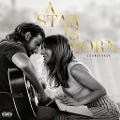 A Star is Born Soundtrack - Lady Gaga, Bradley Cooper