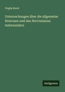 Cover-Bild zum Titel 'Untersuchungen über die allgemeine Neurosen und den Nervosismus insbesondere' von 'Virgile Borel'