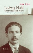 Ludwig Hohl - Anna Stüssi