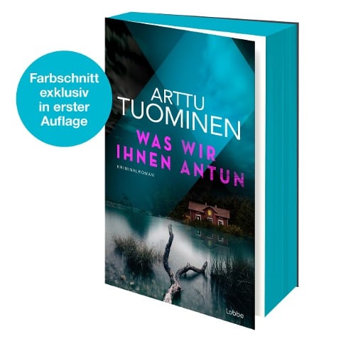 Was wir ihnen antun - Arttu Tuominen