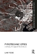 Cover-Bild zum Titel 'Pyrotechnic Cities' von 'Liam Ross'