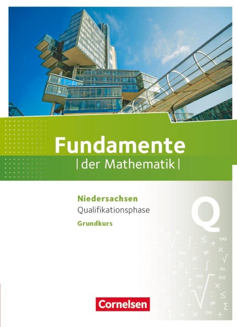Fundamente der Mathematik Qualifikationsphase Grundkurs - Niedersachsen - Schülerbuch - Jan Block, Thorsten Niemann, Reinhard Oselies, Hubert Langlotz, Wilfried Zappe
