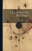 Cover-Bild zum Titel 'La Géometrie Pratique' von 'Allain Manesson Mallet'