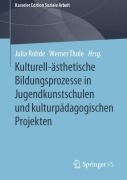 Cover-Bild zum Titel 'Kulturell-ästhetische Bildungsprozesse in Jugendkunstschulen und kulturpädagogischen Projekten' von ''