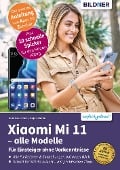 Cover-Bild zum Titel 'Xiaomi Redmi Mi 11' von 'Anja Schmid, Andreas Lehner'