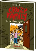 Crazy Family (Band 2) - Die Hackebarts schnappen zu! - Markus Orths