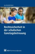 Cover-Bild zum Titel 'Rechtssicherheit in der schulischen Ganztagsbetreuung' von 'Jens R. Hubert'