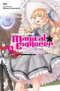 Cover-Bild zum Titel 'Magical Explorer, Vol. 5 (Light Novel)' von 'Iris'